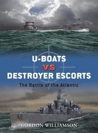 bokomslag U-boats vs Destroyer Escorts