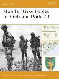 bokomslag Mobile Strike Forces in Vietnam 1966-70
