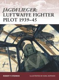 bokomslag Jagdflieger: Luftwaffe Fighter Pilot 1939-45