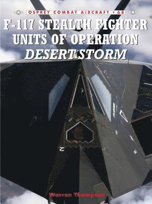 bokomslag F-117 Stealth Fighter Units of Operation Desert Storm