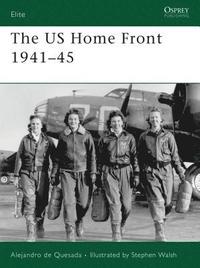 bokomslag The US Home Front 1941-45