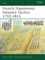 French Napoleonic Infantry Tactics 1792–1815