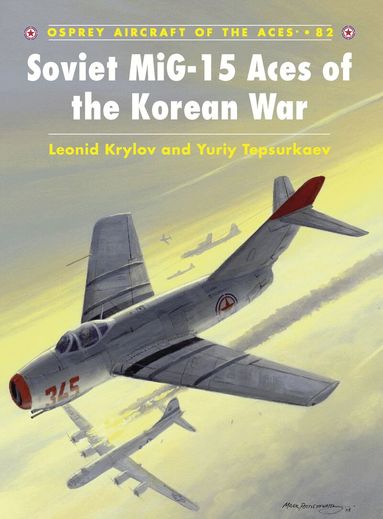 Leonid Krylov, Yuriy Tepsurkaev - Soviet MiG-15 Aces of the Korean War, Häftad