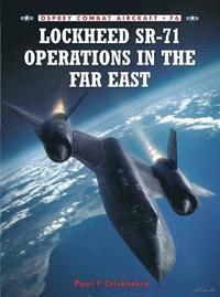 bokomslag Lockheed SR-71 Operations in the Far East