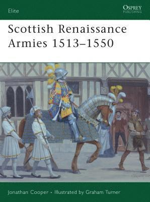 Scottish Renaissance Armies 1513-1550 1