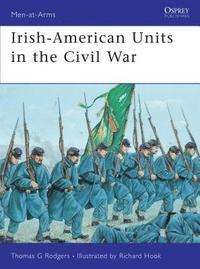 bokomslag Irish-American Units in the Civil War