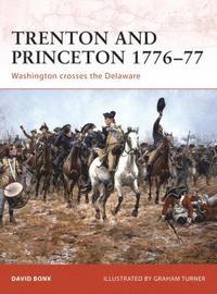 bokomslag Trenton and Princeton 1776-77