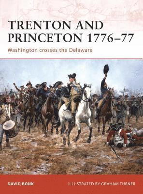 bokomslag Trenton and Princeton 1776-77
