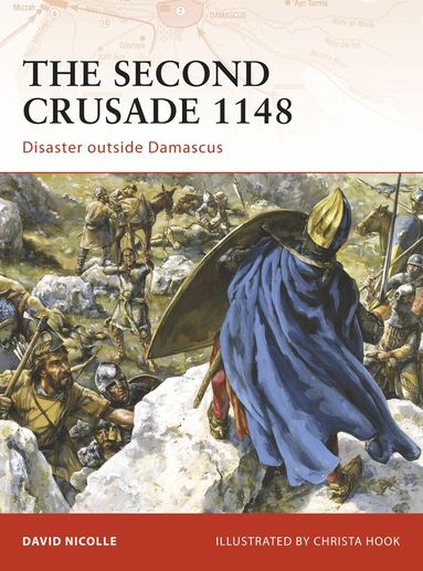 David Nicolle - Second Crusade 1148, Häftad