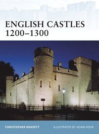 bokomslag English Castles 1200-1300