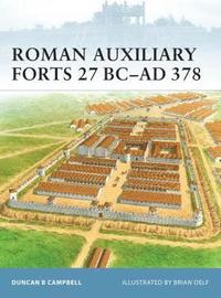 bokomslag Roman Auxiliary Forts 27 BC-AD 378