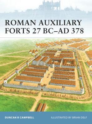 bokomslag Roman Auxiliary Forts 27 BC-AD 378