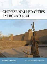 bokomslag Chinese Walled Cities 221 BC- AD 1644