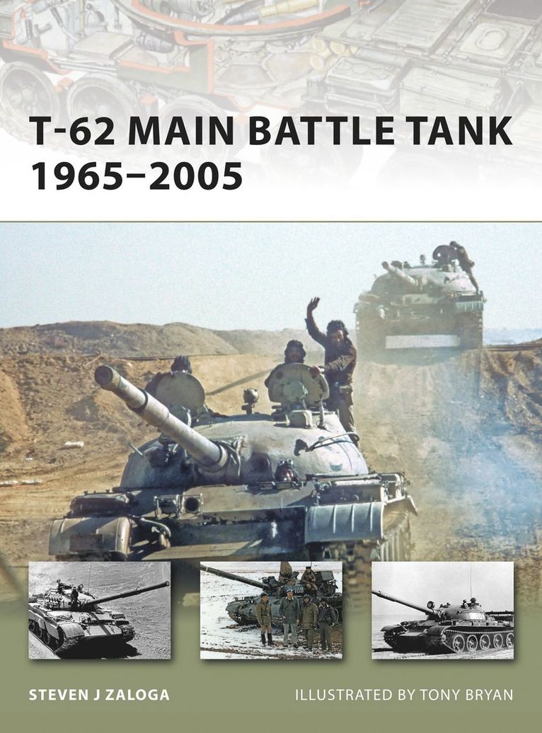 T-62 Main Battle Tank 1965–2005