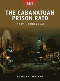 bokomslag Cabanatuan Prison Raid