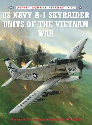 bokomslag US Navy A-1 Skyraider Units of the Vietnam War