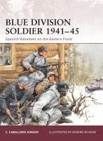 bokomslag Blue Division Soldier 1941-45