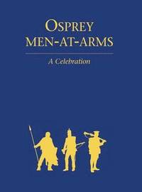bokomslag Osprey Men-at-arms: a Celebration
