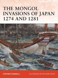 bokomslag The Mongol Invasions of Japan 1274 and 1281