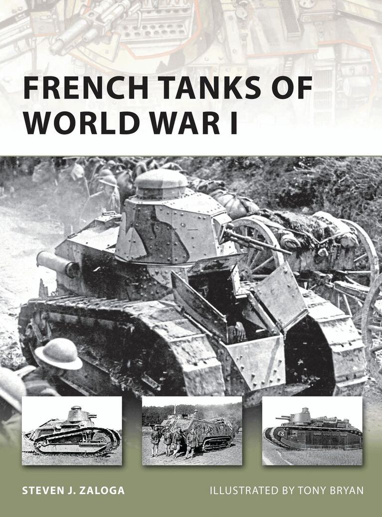 Steven J. Zaloga - French Tanks of World War I, Häftad