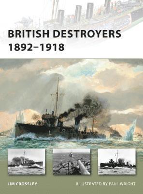 bokomslag British Destroyers 1892-1918