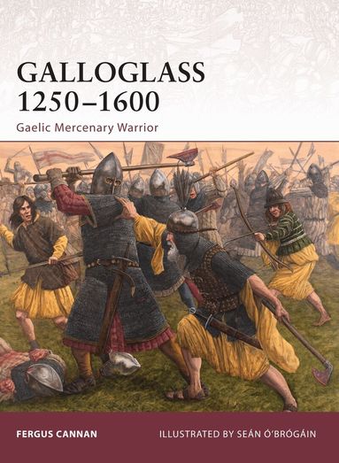 Fergus Cannan Braniff - Galloglass 1250–1600, Häftad