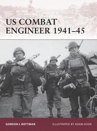 bokomslag US Combat Engineer 1941-45