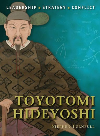Stephen Turnbull - Toyotomi Hideyoshi, Häftad