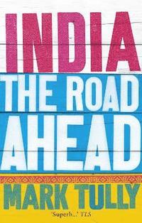 bokomslag India: the road ahead