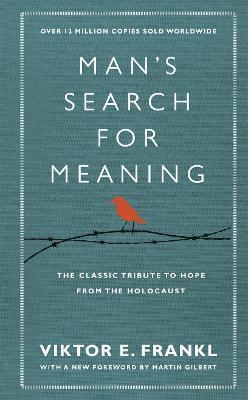 Viktor E. Frankl - Man's Search For Meaning, Inbunden