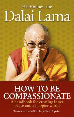 bokomslag How To Be Compassionate