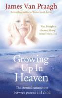 bokomslag Growing Up in Heaven