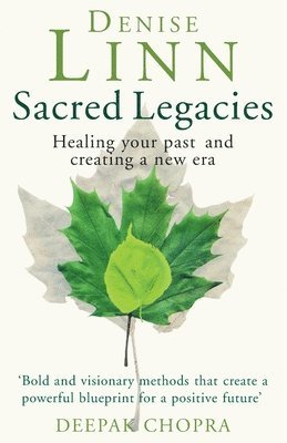 Denise Linn - Sacred Legacies, Häftad