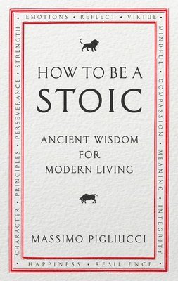 How To Be A Stoic 1