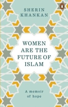 Women are the Future of Islam 1