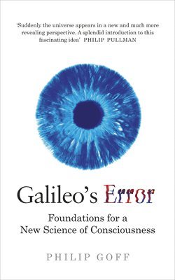 Philip Goff - Galileo's Error, Häftad