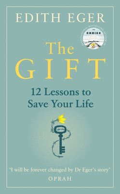 Edith Eger - Gift, Inbunden