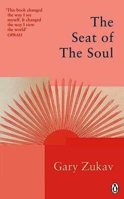 Gary Zukav - Seat of the Soul, Häftad