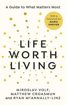 Life Worth Living 1
