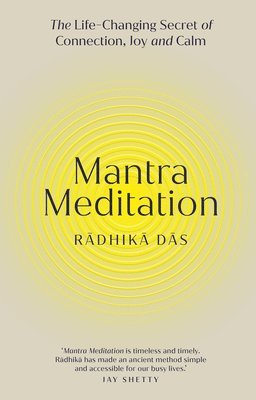 Radhika Das - Mantra Meditation, Inbunden