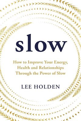 Lee Holden - Slow, Häftad