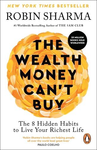 Robin Sharma - Wealth Money Can't Buy, Häftad