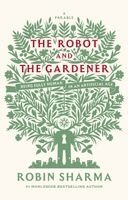 Robin Sharma - Robot and The Gardener, Inbunden. Tillgänglighet: Kommande