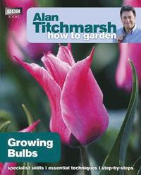 bokomslag Alan Titchmarsh How to Garden: Growing Bulbs