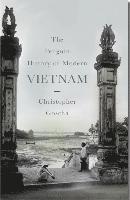 bokomslag The Penguin History of Modern Vietnam