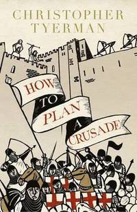 bokomslag How to Plan a Crusade