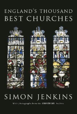 Simon Jenkins - England's Thousand Best Churches, Inbunden