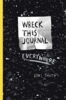 Keri Smith - Wreck This Journal Everywhere, Häftad