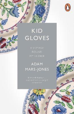 Adam Mars-Jones - Kid Gloves, Häftad
