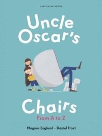 bokomslag Uncle Oscar's Chairs